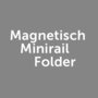 Magnetische-Minirail-folder